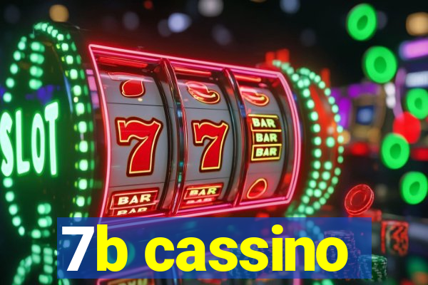 7b cassino